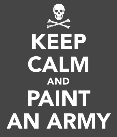 keep-calm-and-paint-an-army